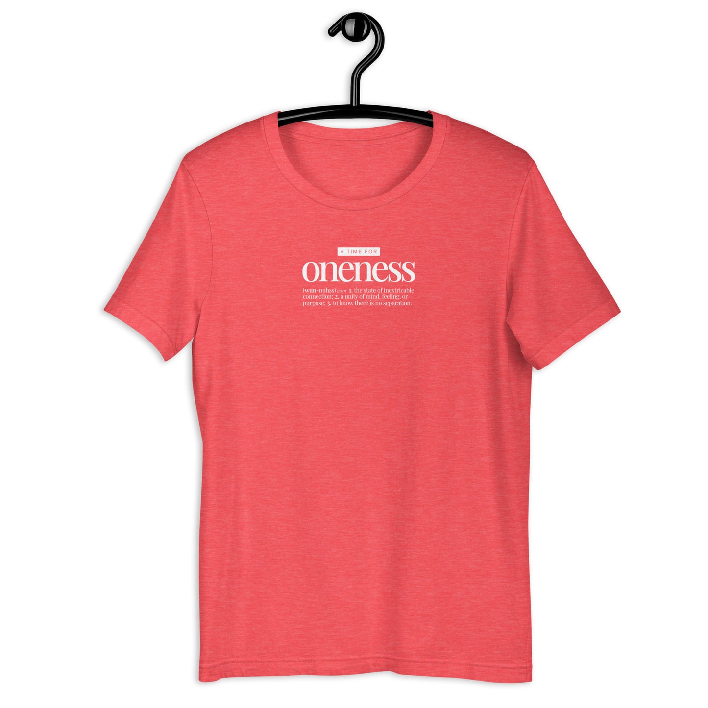 A Time for Oneness UNISEX t-shirt