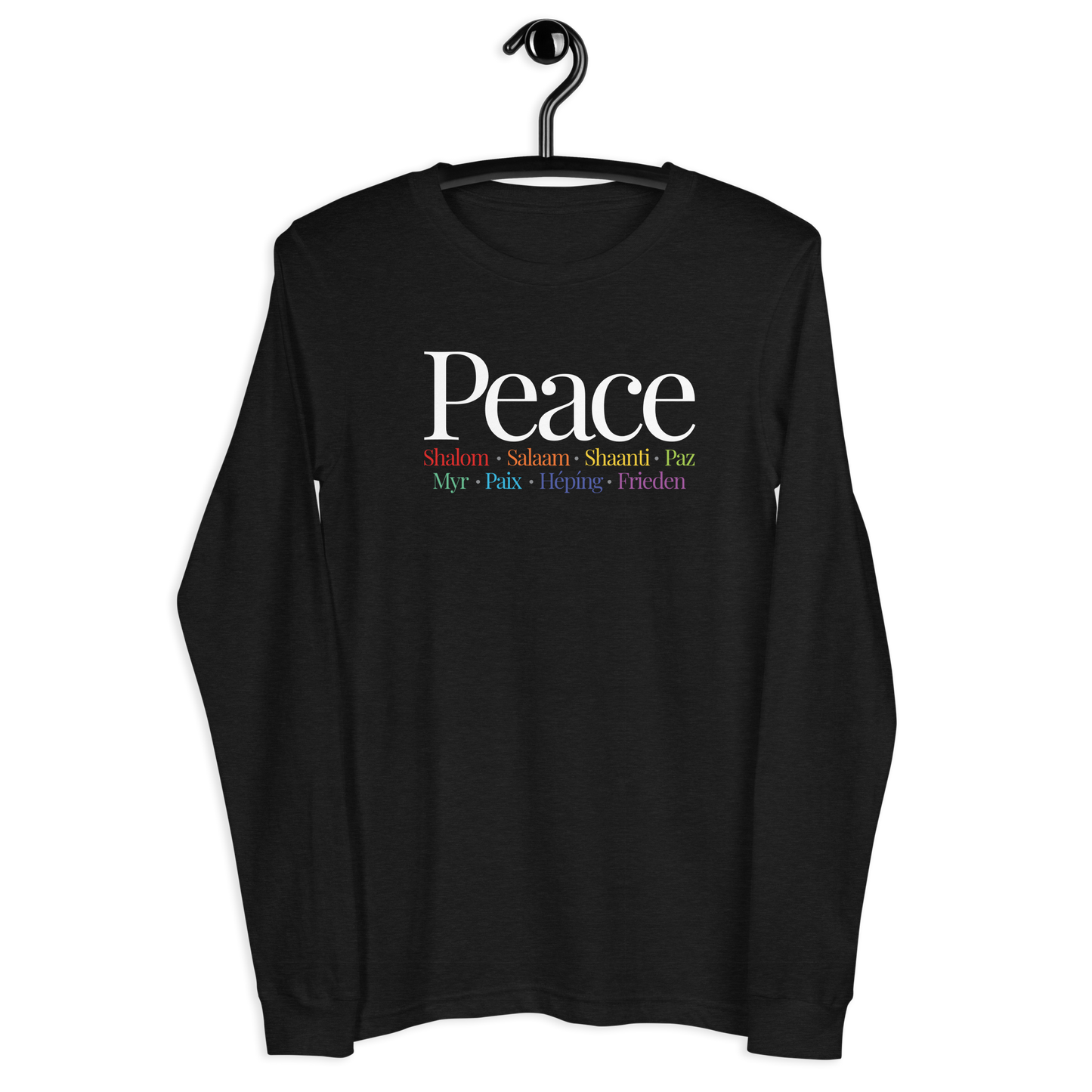 Peace Shalom Salaam Shanti Unisex Long Sleeve Tee