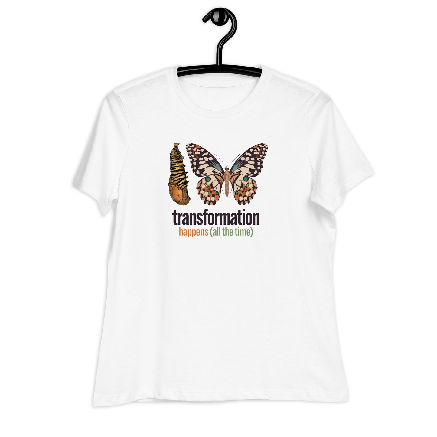 Transformation Happens Women's Relaxed T-Shirt